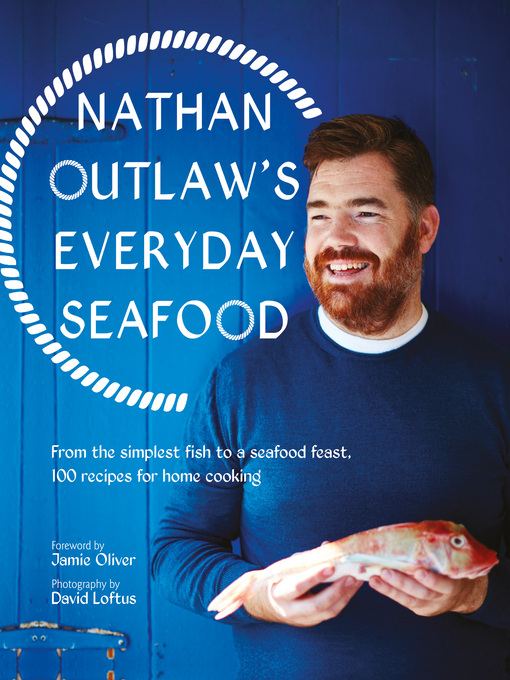 Title details for Everyday Seafood by Nathan Outlaw - Available